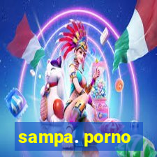 sampa. porno